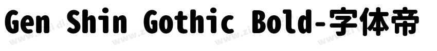 Gen Shin Gothic Bold字体转换